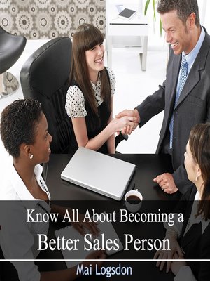 cover image of Know All About Becoming a Better Sales Person